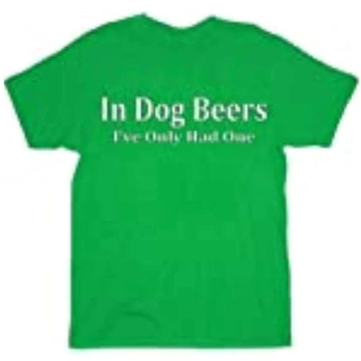 in Dog Beers I've Only Had One Black Adult T-Shirt Tee - Image 2
